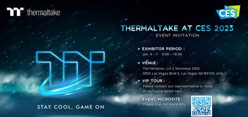 Thermaltake to Announce High-Performance Gaming PC Cases and Components at CES 2023 Stay Cool, Game On