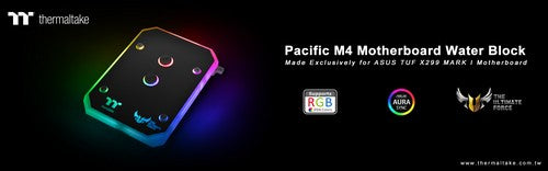 曜越聯手華碩ASUS推出全新Pacific M4電競主機板水冷散熱器 專為華碩ASUS TUF X299 MARK I主機板打造