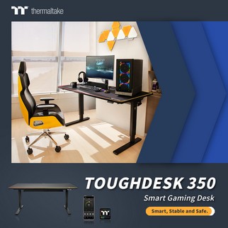 Thermaltake Launches TOUGHDESK 350 Smart Gaming Desk Smart, Stable and Safe