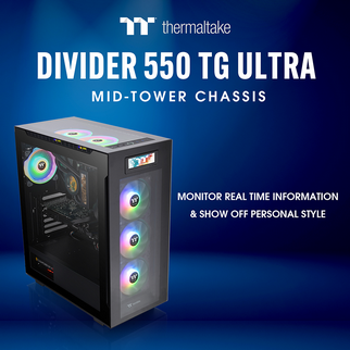 Thermaltake Announces the Worldwide Availability of the Divider 550 TG Ultra Chassis, the First TT Mid-Tower Chassis with an LCD Screen Monitor Real-time Information Show off Personal Styling