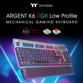 Thermaltake Launches the ARGENT K6 RGB Low Profile Mechanical Gaming Keyboard Cherry MX Red / Speed Silver  Now Available for Purchase Light Up Every Battle with the ARGENT K6