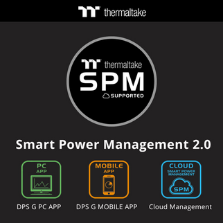 Thermaltake Smart Power Management 2.0  All-new Platform